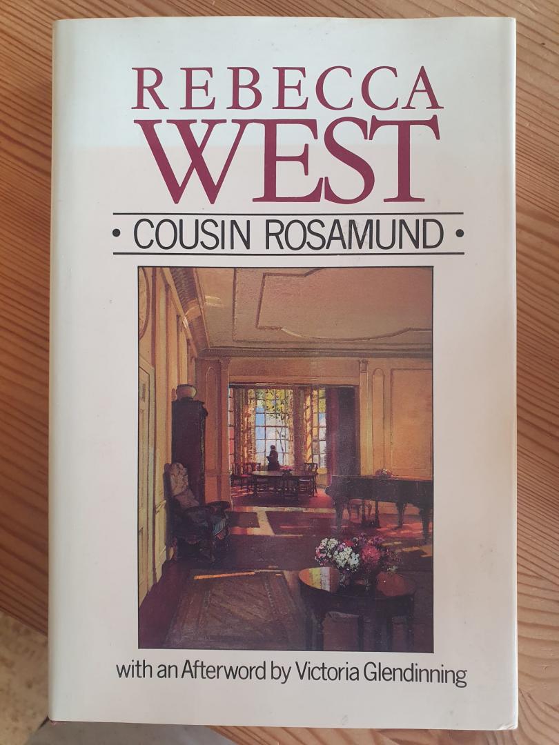 West, Rebecca - Cousin Rosamond, with an Afterword by Victoria Glendinning