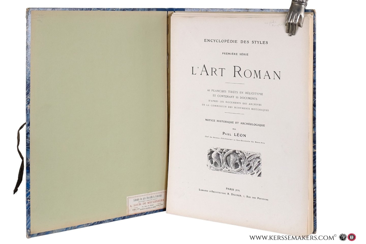 Léon, Paul. - Encyclopédie des styles. Premiére série. L'Art Roman. 40 planches tirées en héliotypie et contenant 93 documents d'apres les documents des archives de la commission des monuments historiques. Notice historique et archéologique.