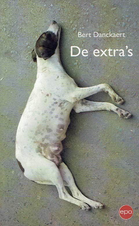 DANCKAERT, Bert - De extra's. [Nieuw].