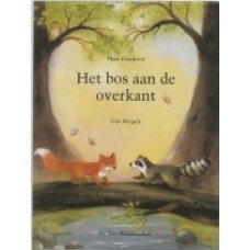 Dusikova, Maja en Udo Weigelt - Het bos aan de overkant