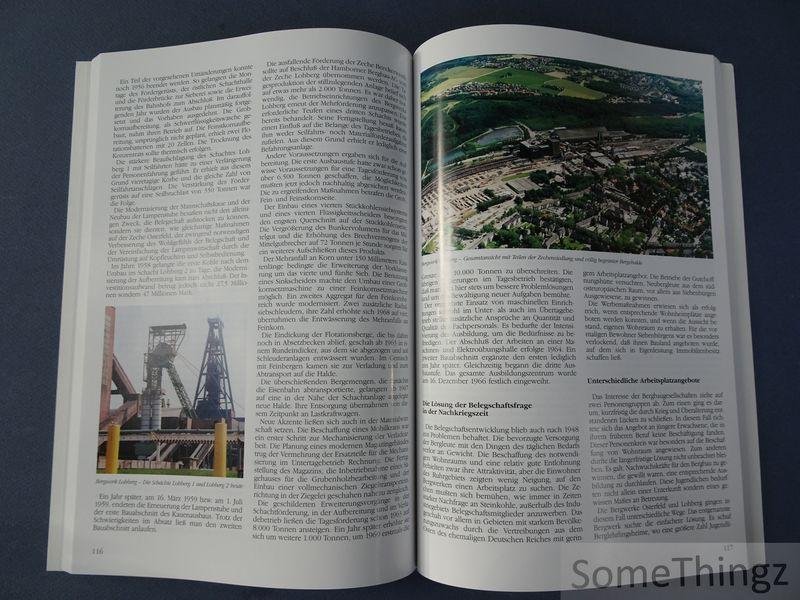 Günter Hegermann - Unser Bergwerk. Mensch - Technik - Umfeld 1874-1999. 125 Jahre Steinkohlenbergwerk Osterfeld. 90 Jahre Steinkolhenbergwerk Lohberg. 10 Jahre Verbundbergwerk Lohberg/Osterfeld.