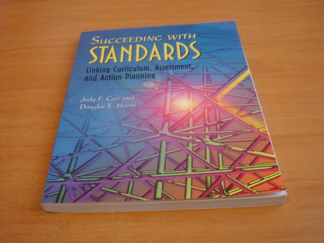 Judy F. Carr & Douglas E. Harris - Succeeding with Standards