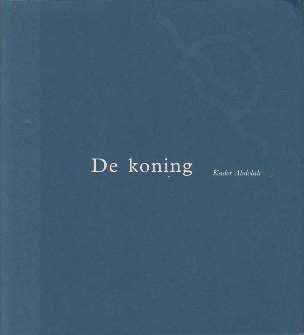 Abdolah, Kader - De koning