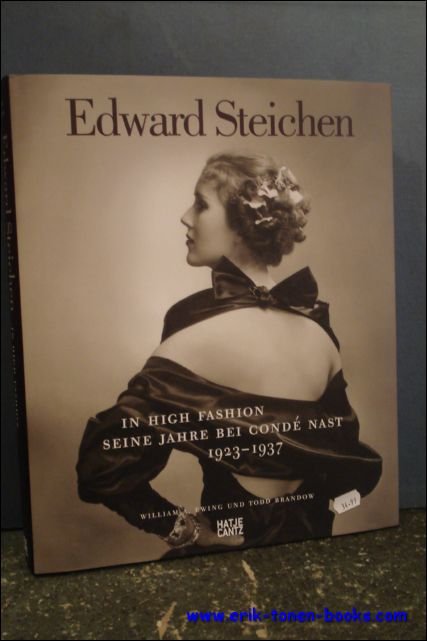 Bezzola, N. Herschdorfer u.a - Edward Steichen, In High Fashion, Seine Jahre bei Conde Nast 1923-1937.