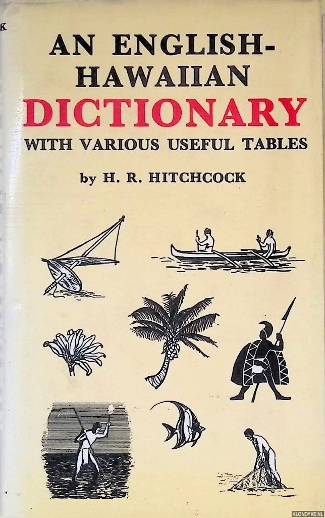 Hitchcock, Harvey Rexford - An English-Hawaiian Dictionary: With Various Useful Tables