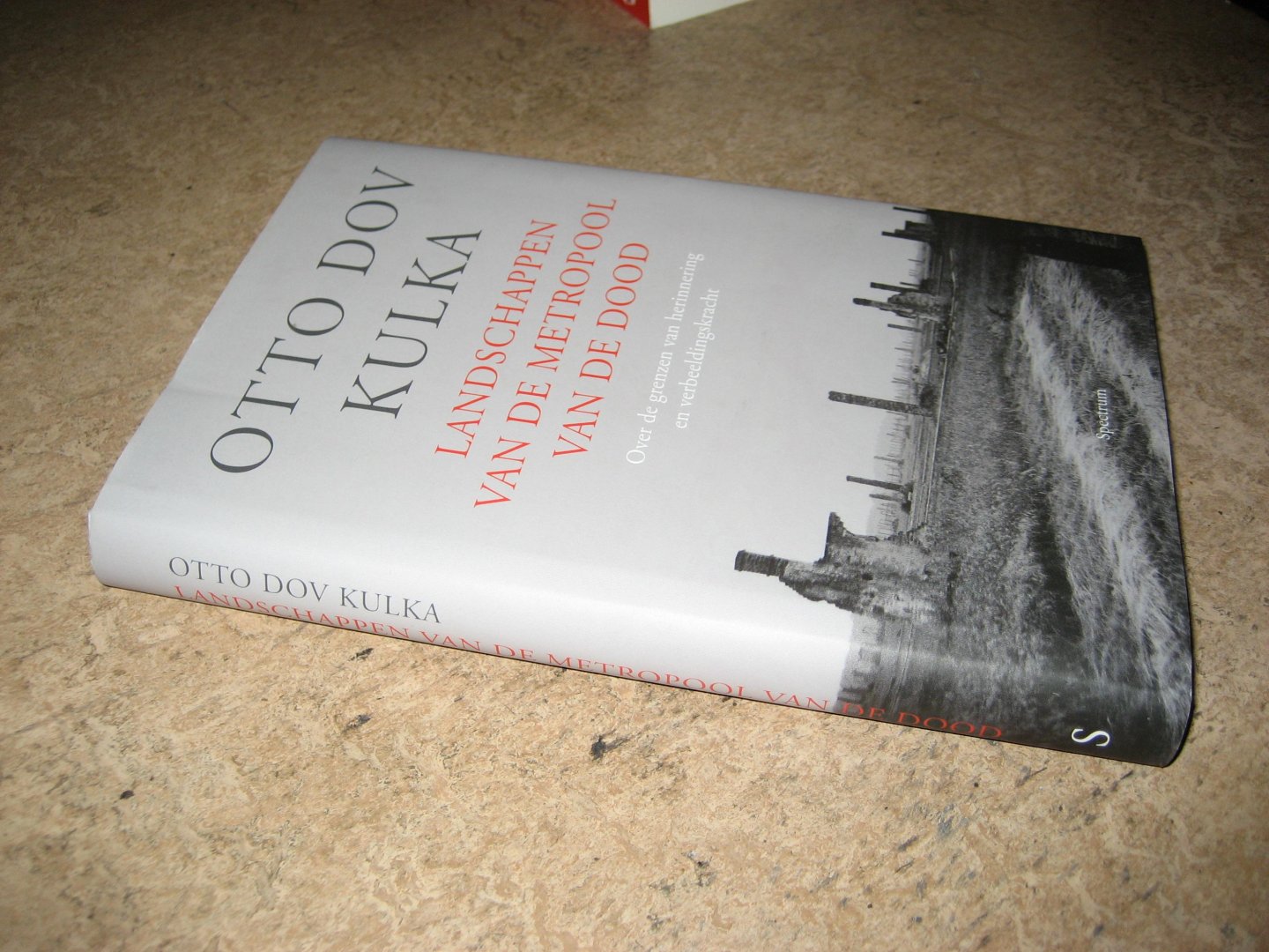 Dov Kulka, Otto - Landschappen van de metropool van de dood. Over de grenzen van herinnering en voorstellingskracht