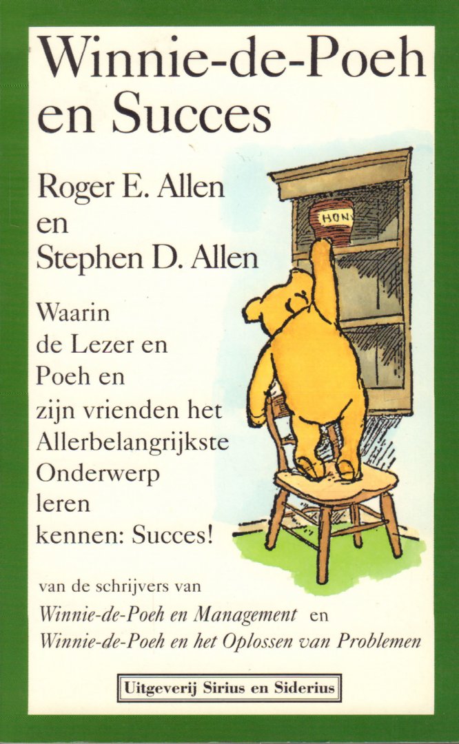 Allen, Roger E. en Stephen D. Allen - Winnie-de-Poeh en Succes (Waarin de lezer en Poeh en zijn vrienden het Allerbelangrijkste Onderwerp leren kennen : Succes !), 223 paperback, goede staat