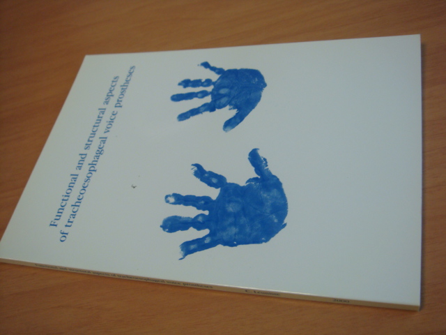 Leunisse, Casper - Functional and structural aspects of tracheoesophageal voice prostheses