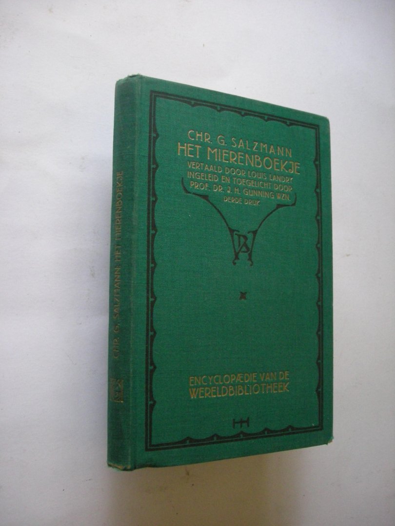 Salzmann, Chr.G. / Landry, L. vert. / Gunning Wzn., J.H. inl. en toel. - Het mierenboekje of aanleiding tot een verstandige opvoeding der opvoeders
