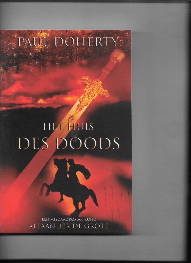 Doherty, P. - Het huis des doods / een misdaadroman rond Alexander de Grote