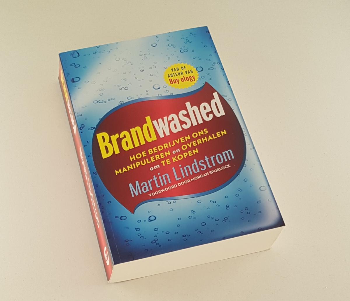 Lindstrom, Martin - Brandwashed / Hoe bedrijven ons manipuleren en overhalen om te kopen