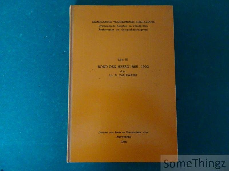 Guide Gezelle, et al. - Rond den heerd : een leer- en leesblad voor alle lieden. [Complete reeks in 25 delen inclusief het laatste op 88 exemplaren verschenen deel uit 1902! Met bijgevoegd: Deel III uit de reeks 'Nederlandse Volkskundige Bibliografie', getiteld 'Rond...