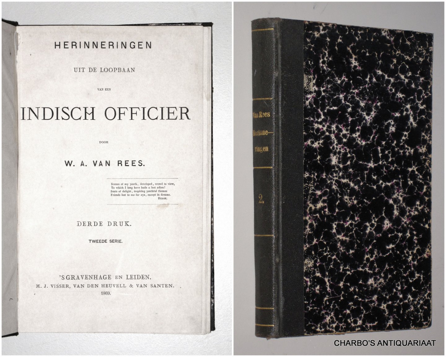 REES, W.A. VAN, - Herinneringen uit de loopbaan van een Indisch officier. Tweede serie.