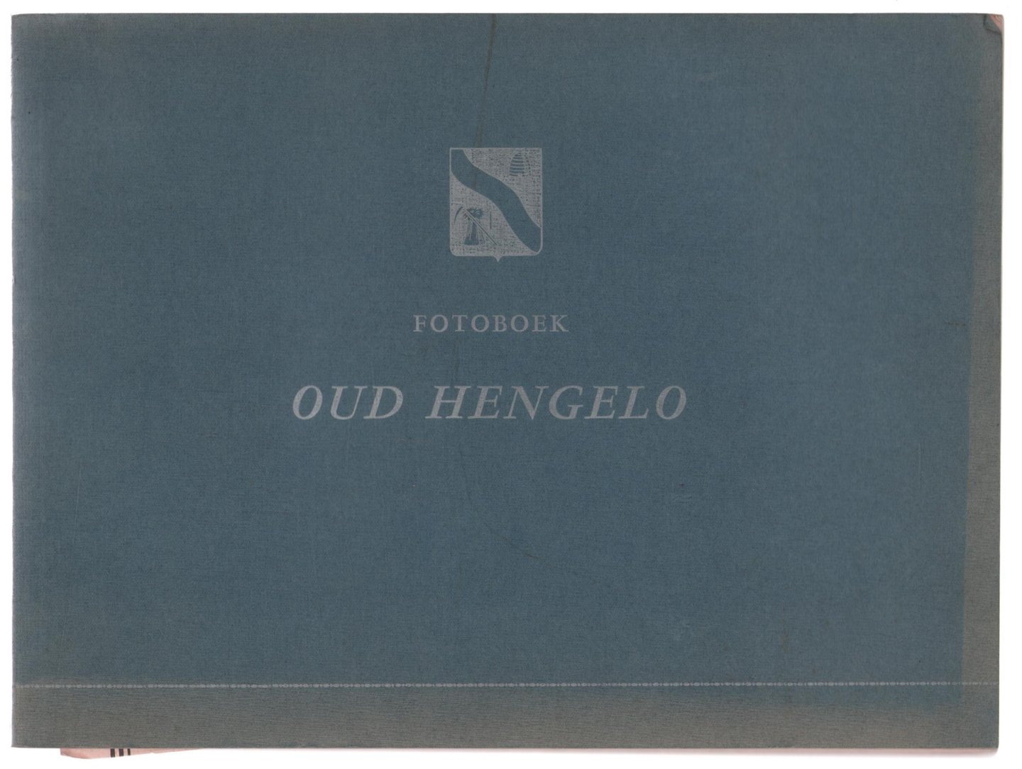 J Wilmink - Fotoboek oud Hengelo : verzameling van foto's, enz. uit het verleden der stad geplaatst in het Hengelosch Dagblad in de jaren 1955-1957