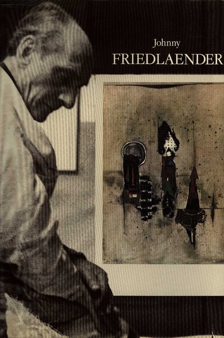 Friedlaender, Johnny - Gemalde und radierungen - Johnny Friedlaender - Ausstellung juni  juli 1973