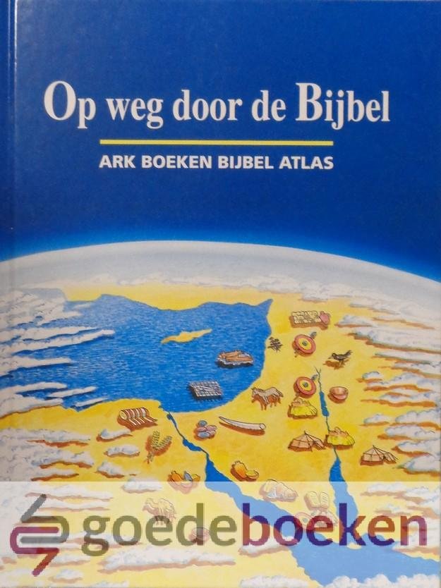 Baxter, Nicole - Op weg door de Bijbel *nieuw* laatste exemplaren! --- Ark Boeken Bijbel Atlas. Bewerkt door drs. I.A. Kole en drs. J. van Wijk. Illustraties Edgar Hodges