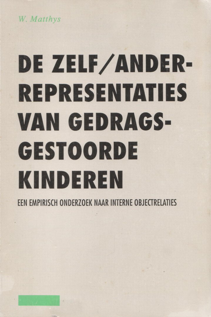 Matthys, W. - De zelf/ander-representaties van gedragsgestoorde kinderen