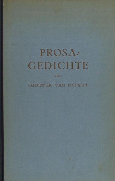 Deyssel, L. van. - Prosagedichte. Einzig autorisierte Ubersetzung aus dem Hollandischen von Benno J. Stokvis.