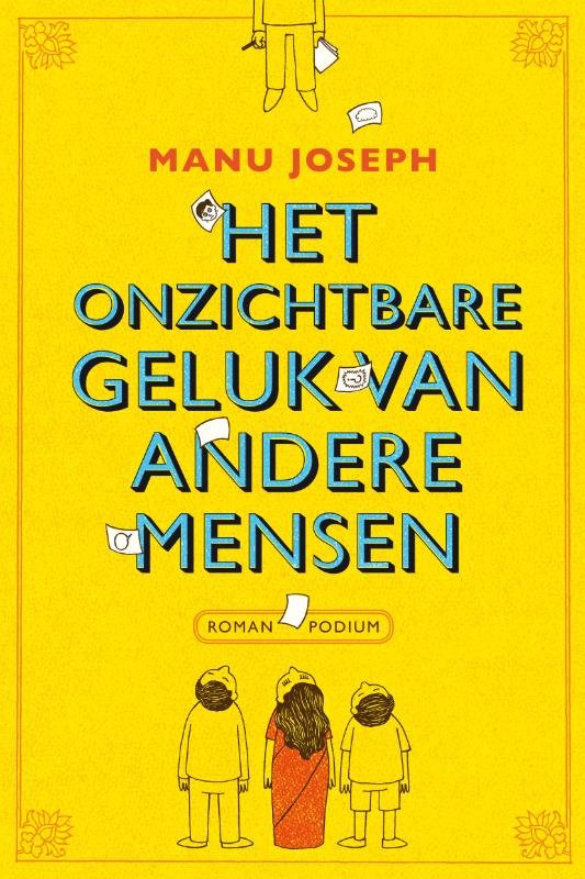 Joseph, Manu - Het onzichtbare geluk van andere mensen