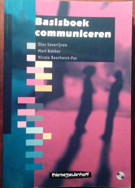 Severijnen, Olav / Bakker, Mart / Beerhorst-Pas, Nicole - Basisboek communiceren