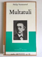 Vermoortel, Philip - Multatuli; Ik kan met niemand meegaan