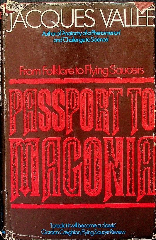 Vallee, Jacques - Passport to Magonia. From folklore to flying saucers
