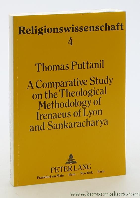 Puttanil, Thomas. - A Comparative Study of the Theological Methodology of Irenaeus of Lyon and Sankaracharya.