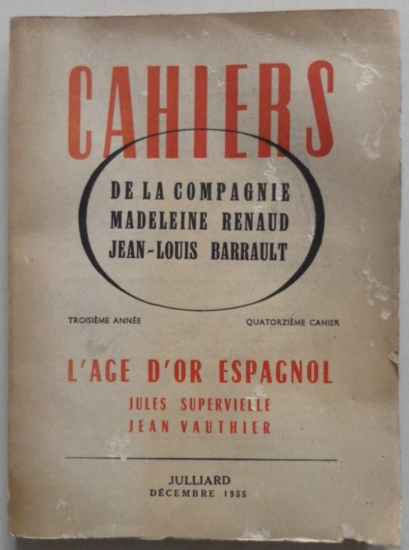 Supervielle Jules, Vauthier Jean - Cahiers De la compagnie Madeleine Renaud Jean Louis Barrault L'Age  d'or Espagnol