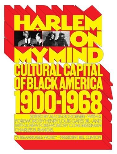 Schoener, Allon - Harlem on My Mind: Cultural Capital of Black America, 1900-1968