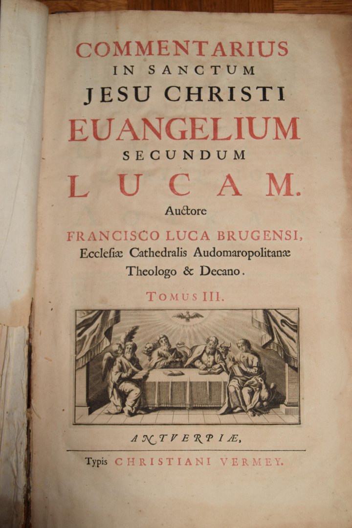 Francisco Luca Brugensi - Commentarius in sanctum Jesu Christi Evangelium Secundum Lucam.