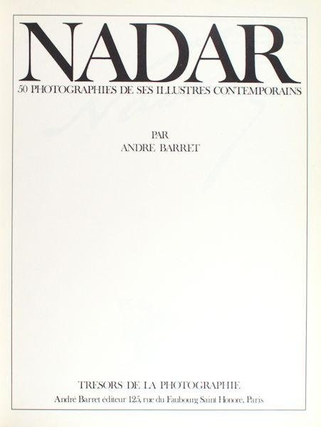 Barret, Andre. - Nadar. 50 photographies de ses illustres contemporains