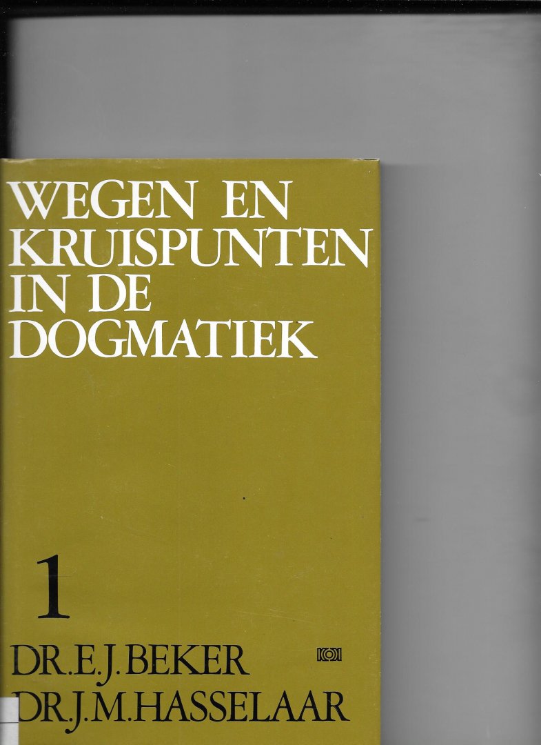 Beker - Wegen en kruispunten in de dogmatiek / 1 / druk 1