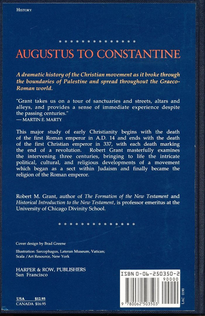 Grant, Robert M - Augustus to Constantine, the rise and triumph of christianity in the Roman World.