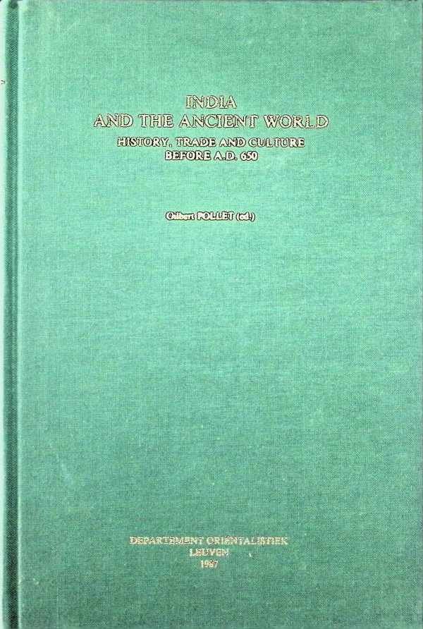 G. Pollet - India and the Ancient World  History, trade and culture before A.D. 650