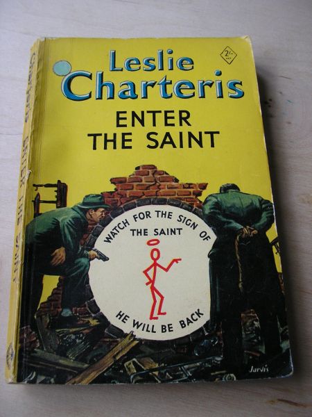 Charteris, Leslie - Enter the Saint - The Man who was Clever; The Policeman with Wings; The Lawless Lady