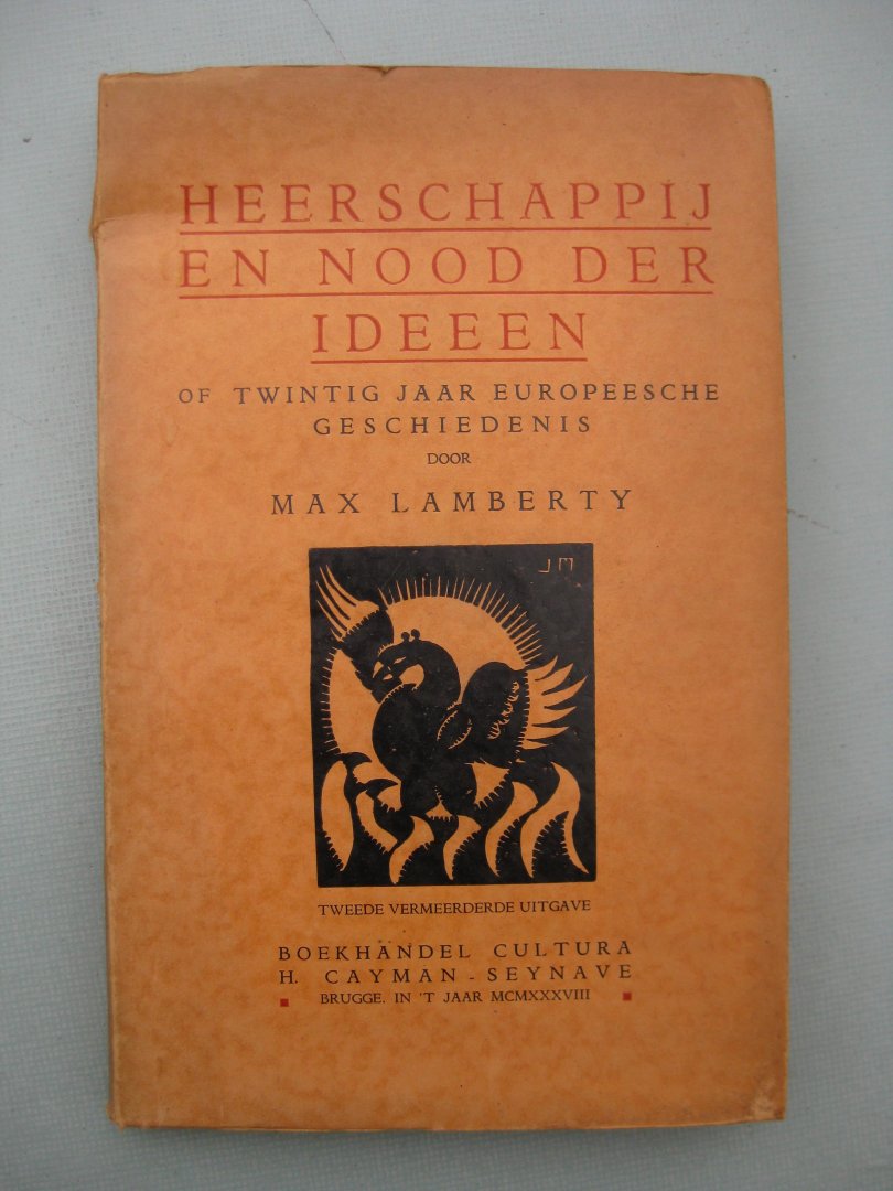 Lamberty, Max - Heerschappij en nood der ideëen. Twintig jaar Europeesche geschiedenis.