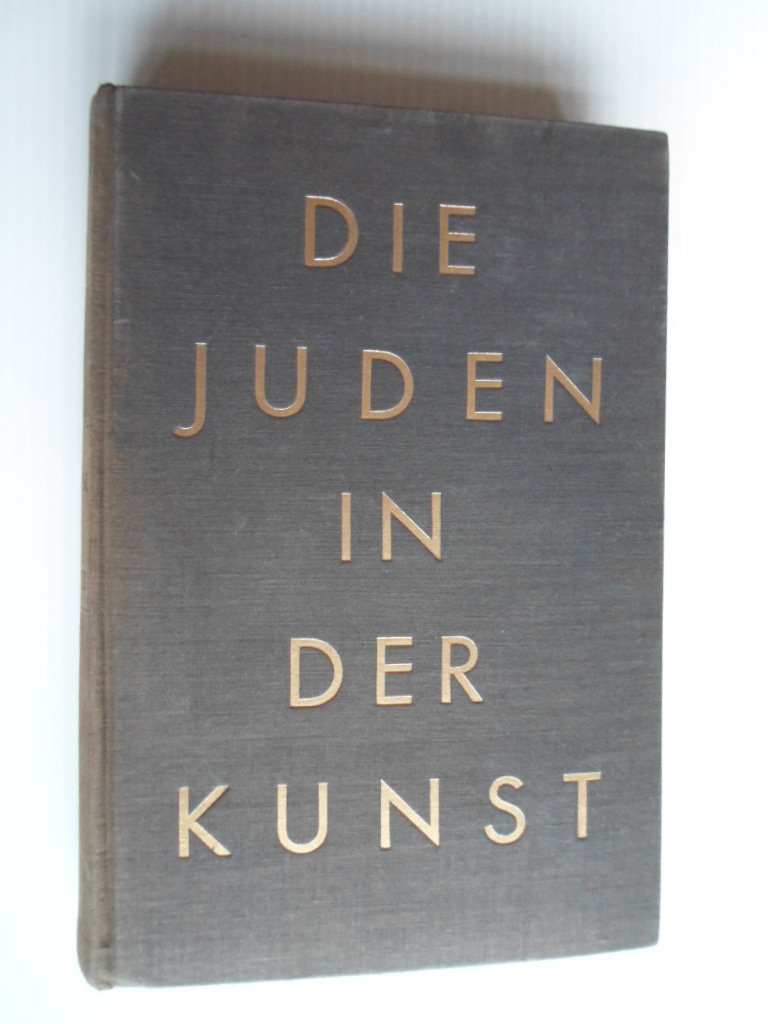 Schwarz, Karl - Die Juden in der Kunst, Mit fünfzig Tafeln in Tiefdruck und neun Textbildern