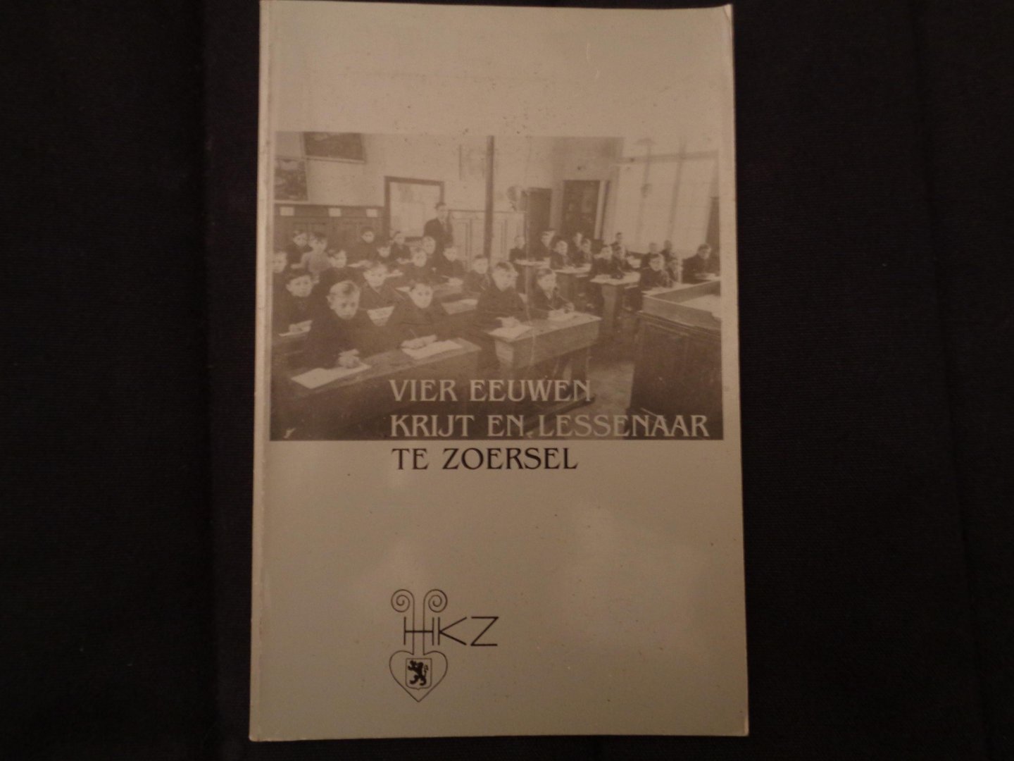 Debaere - Vier eeuwen krijt en lessenaar  te zoersel / druk 1