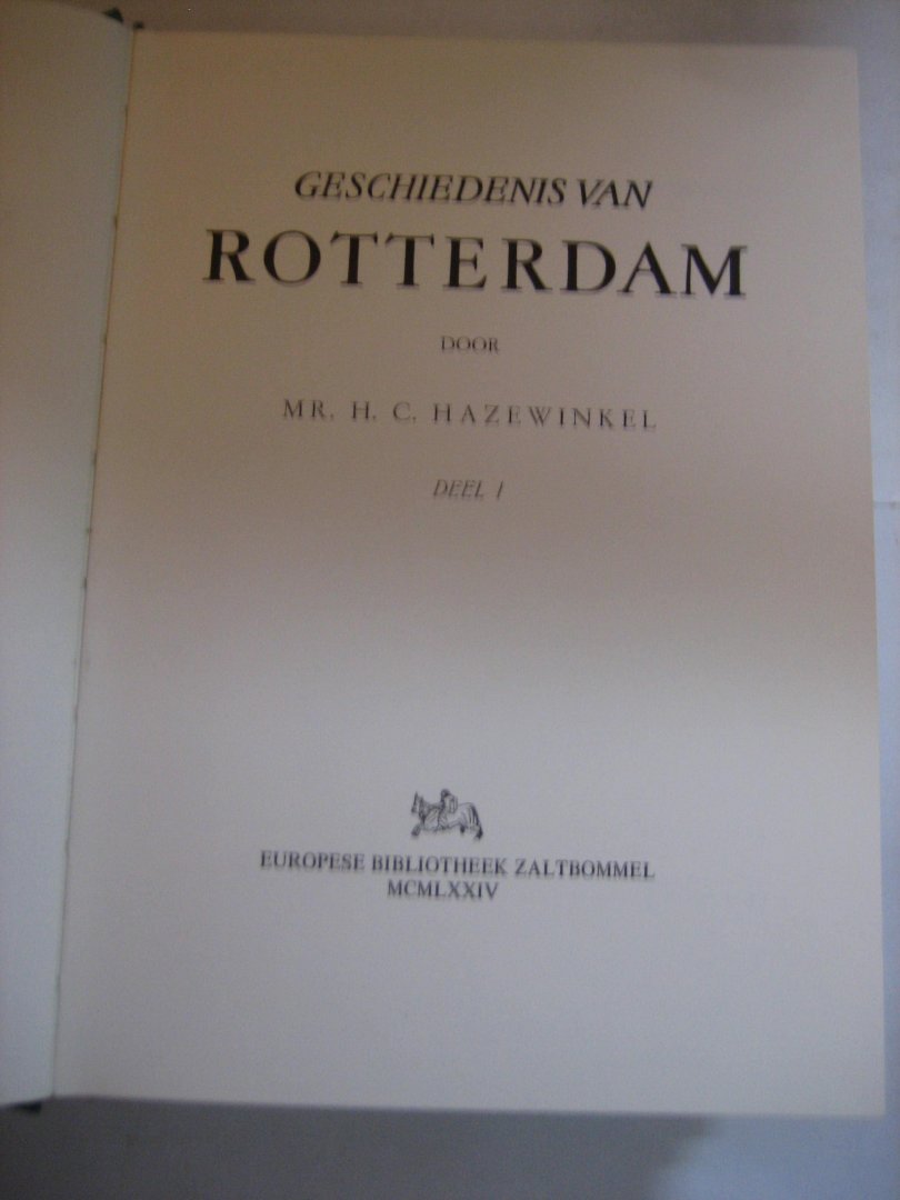 Mr H C Hazewinkel - Geschiedenis van Rotterdam