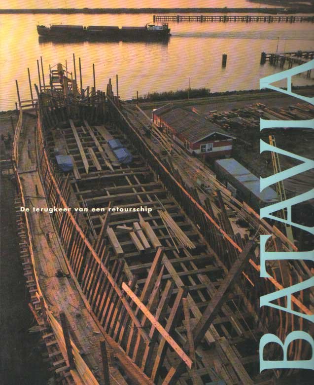 GRETLER, PRISKA & PARTHESIUS, ROBERT & ZEE, AD VAN DER - Batavia. de terugkeer van een retourschip