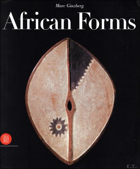 Marc Ginzberg ; Serena Parini ; Claudio Nasso - African Forms