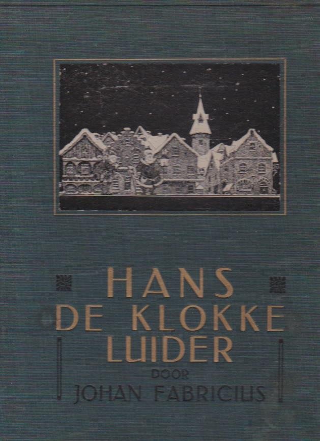 Fabricius, Johan - Hans De Klokkenluider of De duivel in den toren. Wintersprookje in vijf tafereelen