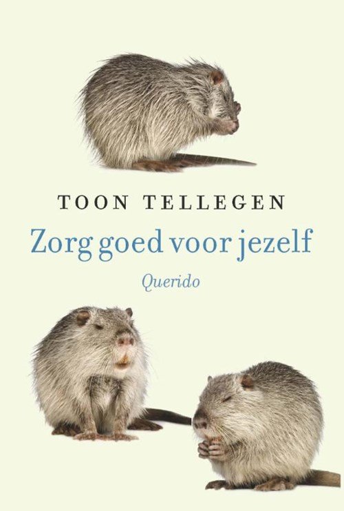 Toon Tellegen - Zorg goed voor jezelf