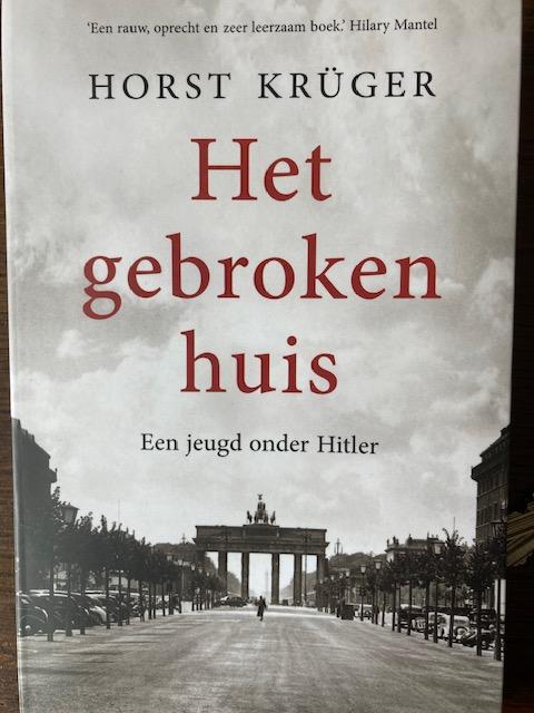 Krüger, Horst - Het gebroken huis / Een jeugd onder Hitler