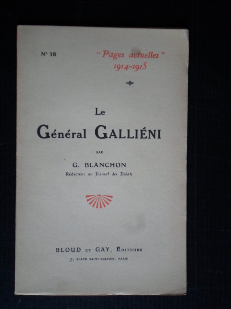 Blanchon, G. - Le Général Galliéni, brochure
