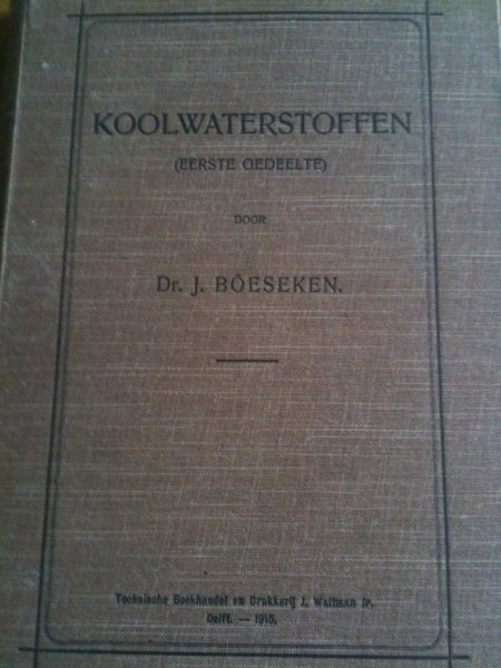 Dr.J.Boeseken - koolwaterstoffen (eerste gedeelte)