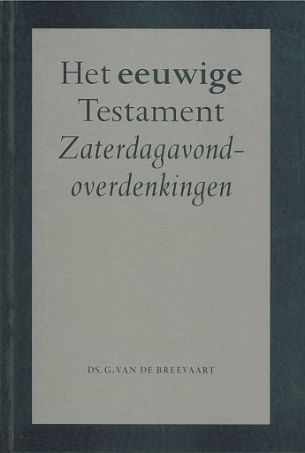 Breevaart, Ds. G. van de - Het eeuwige Testament
