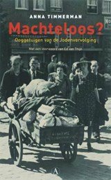 Machteloos? - oogetuigen van de Jodenvervolging