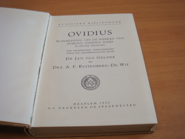 Gelder, Dr.Jan van & Ruitenberg-De Wit, A.F - Ovidius - bloemlezing uit de werken van Publius Ovidius Naso