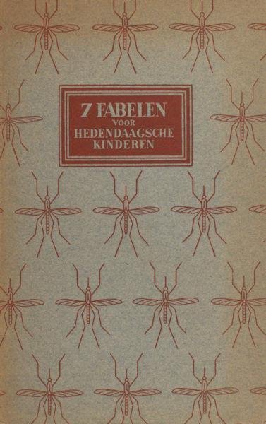 Gloriosus, Miles (=Gerrit Kamphuis?). - Zeven fabelen voor hedendaagsche kinderen. Vergezeld gaande van een nawoord, Ars Poetica, rechtskundige verantwoording en eenig ander klein-goed.